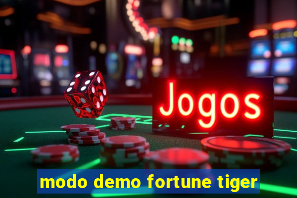 modo demo fortune tiger